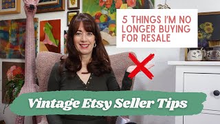 5 Things I'm No Longer Buying for Resale | Reseller Tips