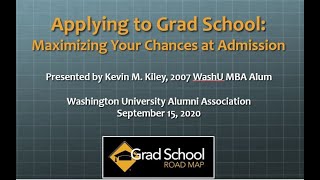 Applying to Grad School: Maximizing Your Chances at Admission with Kevin Kiley, MBA '07