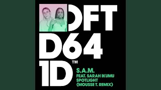 Spotlight (Mousse T. Discoid Mix) (feat. Sarah Ikumu)