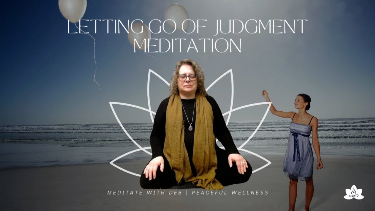 Letting Go of Judgment Meditation | Day 28 of January Meditation Challenge