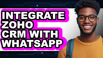 How to Integrate Zoho CRM with WhatsApp (Updated 2025)