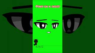 Mary on a cross (gacha club green screen) free to use [A.N.S]