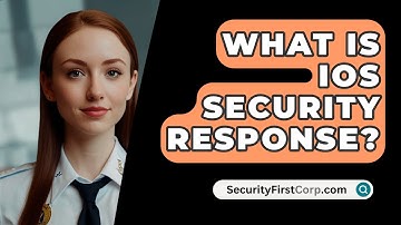 What Is IOS Security Response? - SecurityFirstCorp.com