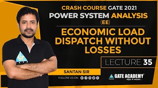 PSA#35 | Economic Load Dispatch Without Losses | Free Crash Course for GATE 2021 by Santan Sir