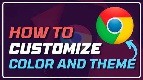 Customise Your Browsing Experience: How to Change Chrome Theme Colours on Windows - Tech_World505