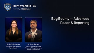 Bug Bounty — Advanced Recon &amp; Reporting | IdentityShield '26