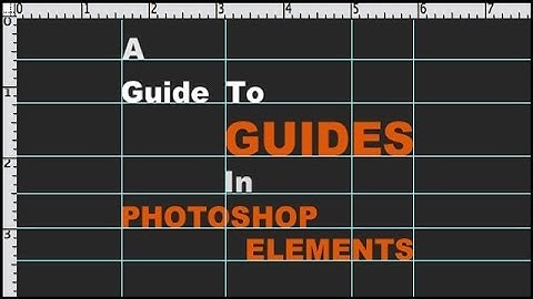 Photoshop Elements Guides