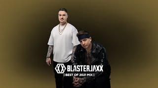 Blasterjaxx Best of 2021 Mix