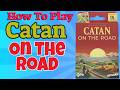 How To Play Catan On The Road