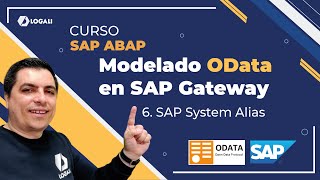6. SAP System Alias / SAP ABAP Modelado OData en SAP Gateway
