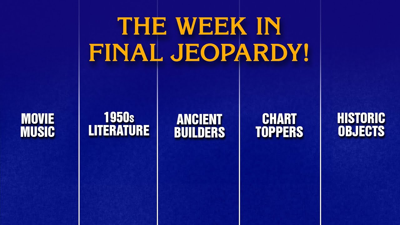 A Week in Final Jeopardy!: 7/7/25-7/11/25 | JEOPARDY! - YouTube