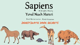 'Sapiens: A Graphic History' - Investigate Dark Secrets