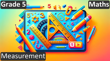Grade 5 | Maths | Measurement | Free Tutorial | CBSE | ICSE | State Board