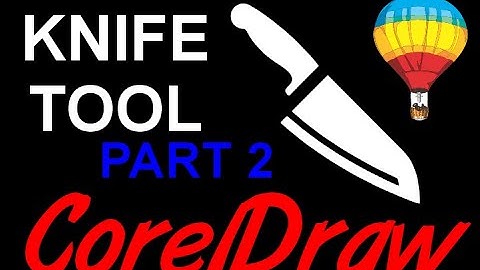 Corel Draw Tips & Tricks KNIFE TOOL and MORE Part 2