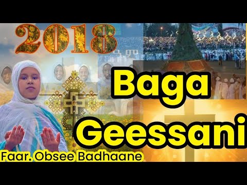 Bagaa Geessani Faarfaatu Obsee Badhaane