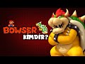 Bowser KiMDiR? (Super Mario Bros. Evreni)