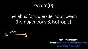 Lecture(0) :Syllabus for Homogeneous and isotropic Euler-Bernoulli Beam  (Series of Lecture)