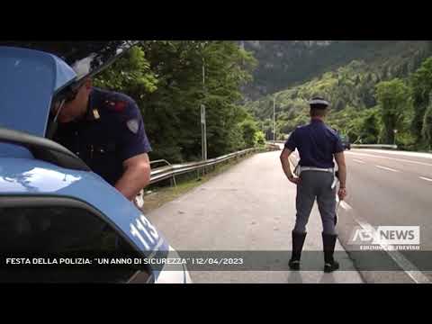 FESTA DELLA POLIZIA: “UN ANNO DI SICUREZZA” | 12/04/2023