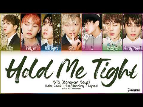 BTS - HOLD ME TIGHT [Color Coded Lyrics Han/Rom/Eng/가사 | Joonimoni]