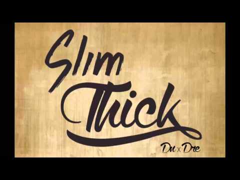Slim Thick (DNxDre Remake) - Fabolous ft. Jeremih