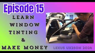 Lexus UX250h 2024 Episode 15 | Cutting Driver & Passenger Triangle Window Tint Patterns | Watch