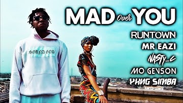 [OFFICIAL VIDEO] RUNTOWN - MAD OVER YOU [REMIX] feat. Mr Eazi, Nasty C, Mo Gevson & Yxng Simba
