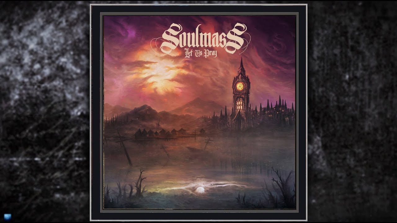 Soulmass — Let Us Pray (2023) (Full Album)