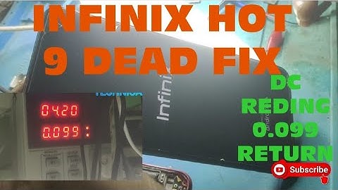 INFINIX HOT 9 DEAD FIX DC REDING 0.099 RETURN.STEP BY STEP SOLITION