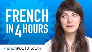 Learn French in 4 Hours - ALL the French Basics You Need