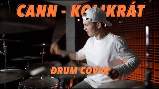 CANN - Kolikrát | Drum cover
