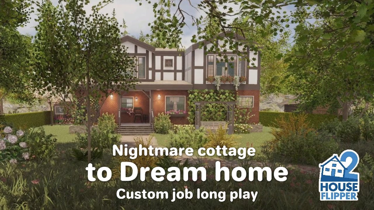 🏠 House Flipper 2 - Nightmare cottage to Dream home (custom job)