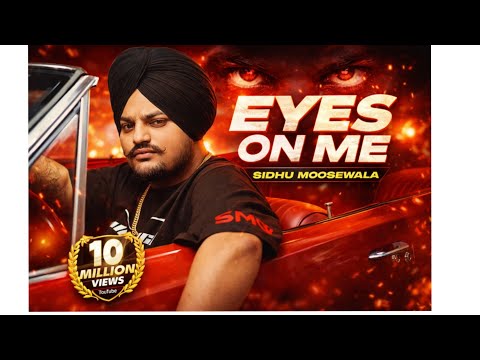 Eyes on Me (offical video) Sidhu Moose Wala | @SidhuMooseWalaOfficial | New Punjabi Songs 2026