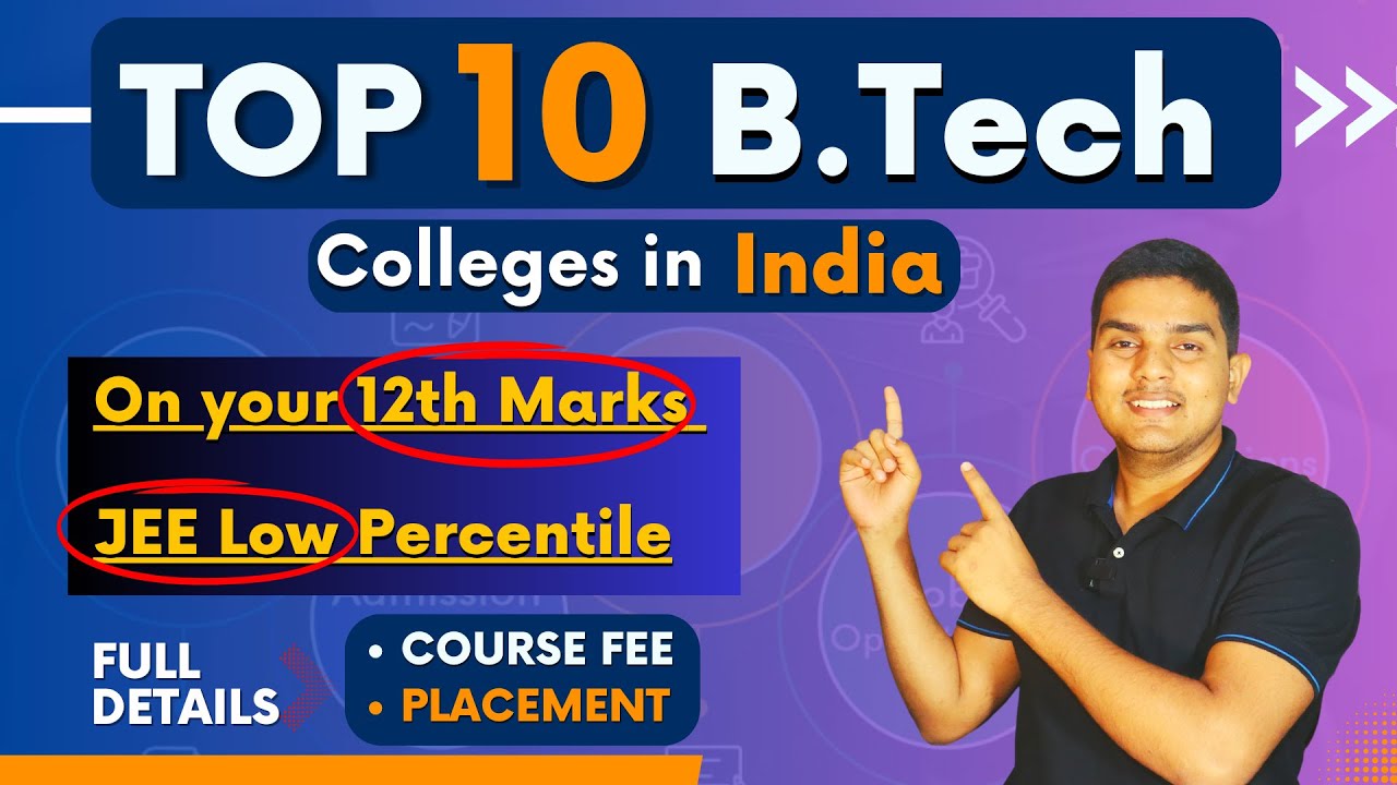 Top 10 Engineering Colleges on 12th Marks | JEE Low Rank College List | Placement | Fee | Admission