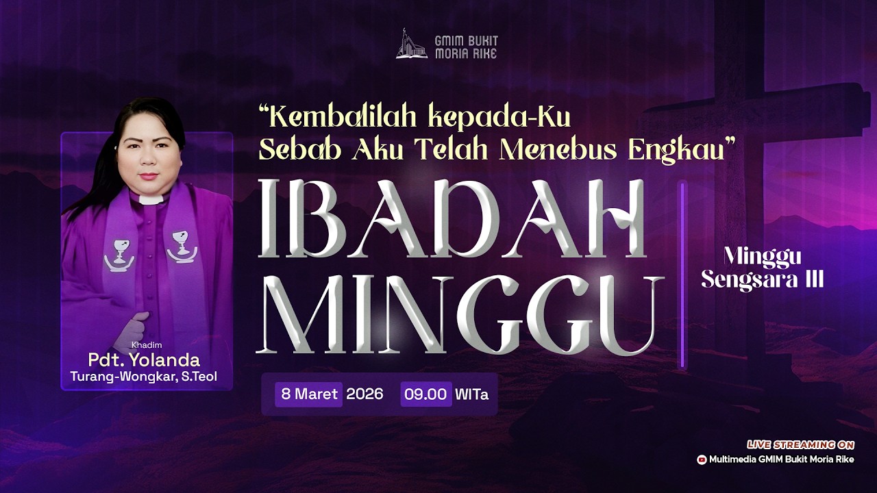 [LIVE] Ibadah Minggu Sengsara III Pagi - 8 Maret 2026