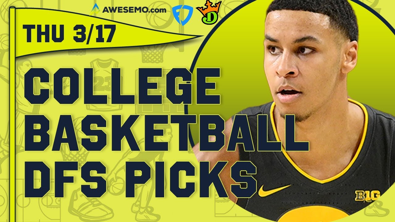 MARCH MADNESS 2022 BRACKET PREVIEW CBB DFS PICKS DRAFTKINGS & FANDUEL ROUND 1 PREDICTIONS 3/