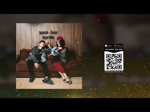 Ippocik & Senur - Oppa Nina (Official Music)