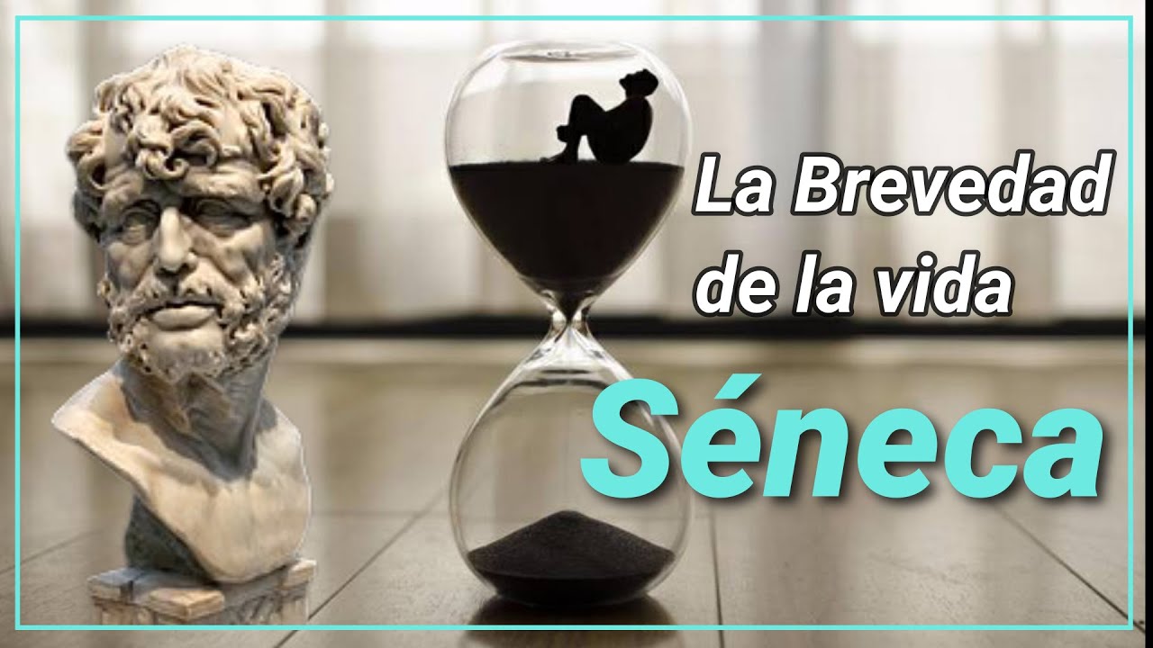 Séneca La brevedad de la vida/NO PIERDAS TU TIEMPO