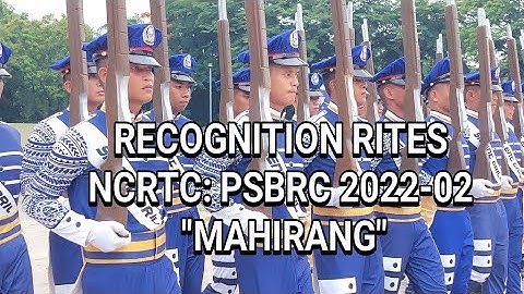 NCRTC: Recognition Rites of PSBRC Class 2022-02 MAHIRANG