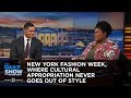 New York Fashion Week, Where Cultural Appropriation Never Goes Out of Style: The Daily Show
