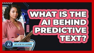 What Is The AI Behind Predictive Text?