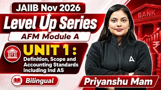 JAIIB Nov 2026 Preparation | AFM Module A | Unit 1: Definition, Scope and Accounting Standards