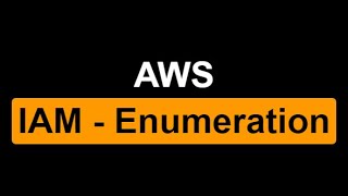 AWS IAM Enumeration
