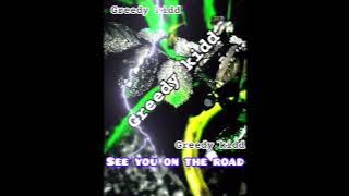 See you on the road-Greedy Kidd_official_audio.mp3(@ayeprinz)