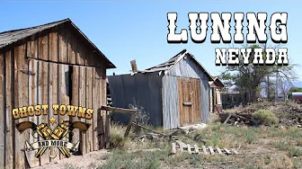 Ghost Towns and More | Episode 77 | Luning, Nevada