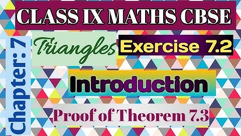#ncert #class9 #chapter7 |Triangles| Proof of Theorem 7.3| Introduction Ex 7.2 @MathsIsEasyNow