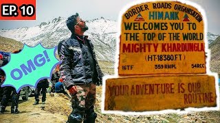 WORLD'S HIGHEST || KHARDUNGLA PASS || SOLO RIDE || LEH LADAKH 2019 ~ Ep~10 || Story on Wheels ||