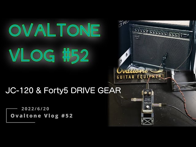 Ovaltone Vlog # 52 2022/6/20 ・Forty 5 DRIVE GEAR発売しま