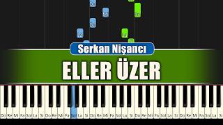 Serkan Nişancı - Eller Üzer - Piyano
