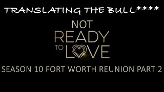 Ready to Love Fort Worth Reunion P2 (Aired Apr 12 2024) | Season 10 | OWN | Translating the Bull****