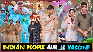 INDIAN PEOPLE AUR VACCINE || Rachit Rojha